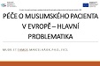 Péče o muslimského pacienta v Evropě – hlavní problematika